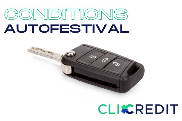 Conditions autofestival financement voiture Clicredit